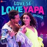 Love Se Loveyapa Ho Gaya - Nakash Aziz Song Download
