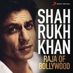 Shah Rukh Khan - Raja of Bollywood - Nakash Aziz Song Download